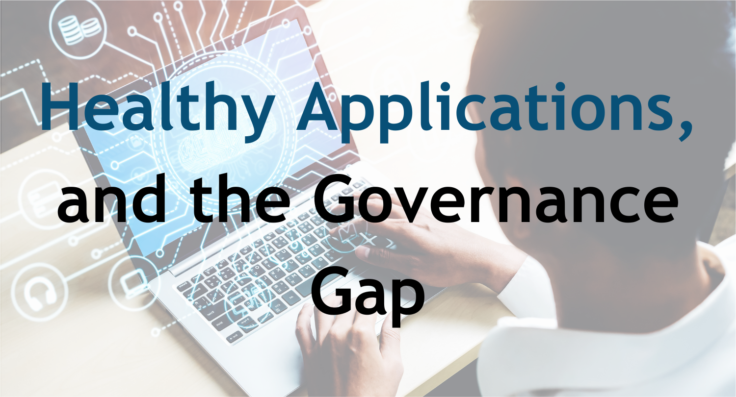 Canada’s Digital Ambition, Healthy Applications, and the Governance Gap