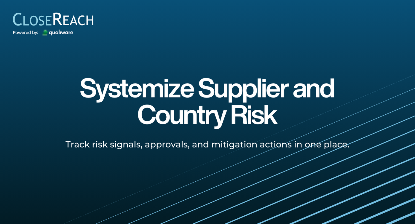 Treat Supplier and Country Risk Like a Managed System - CloseReach