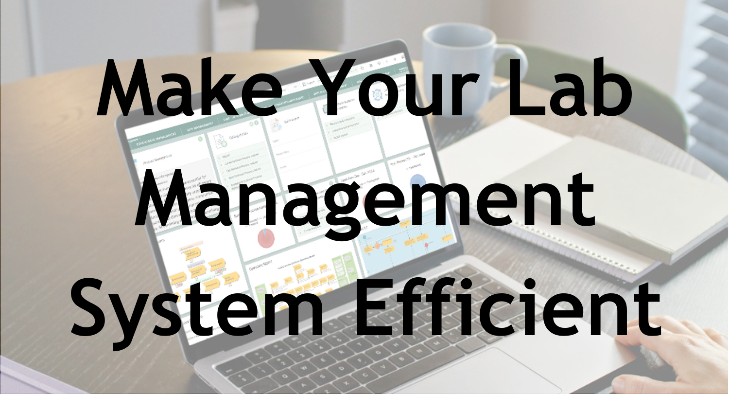 How to Make Your Lab Management System Much More Efficient