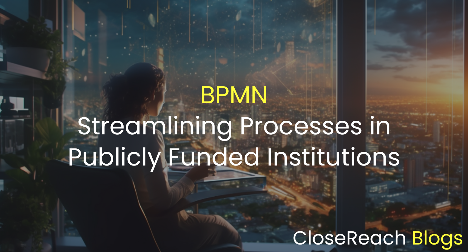 BPMN: Streamlining Processes in Publicly Funded Institutions