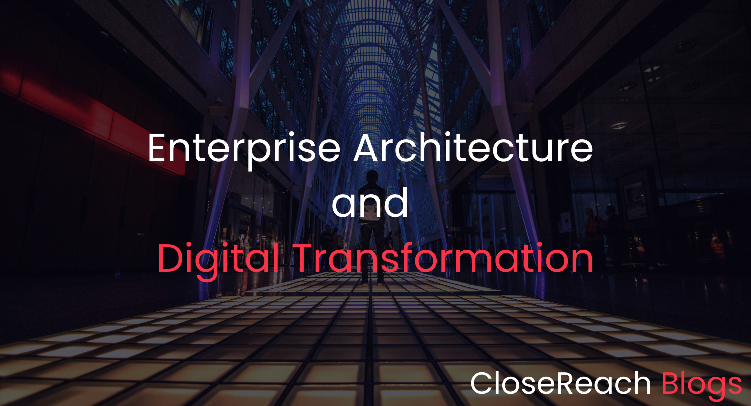 Enterprise Architecture and Digital Transformation