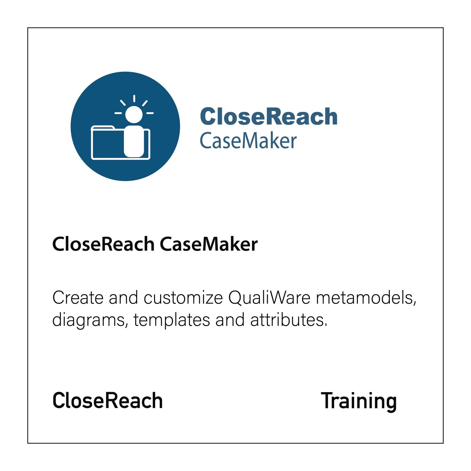 QualiWare CaseMaker Training