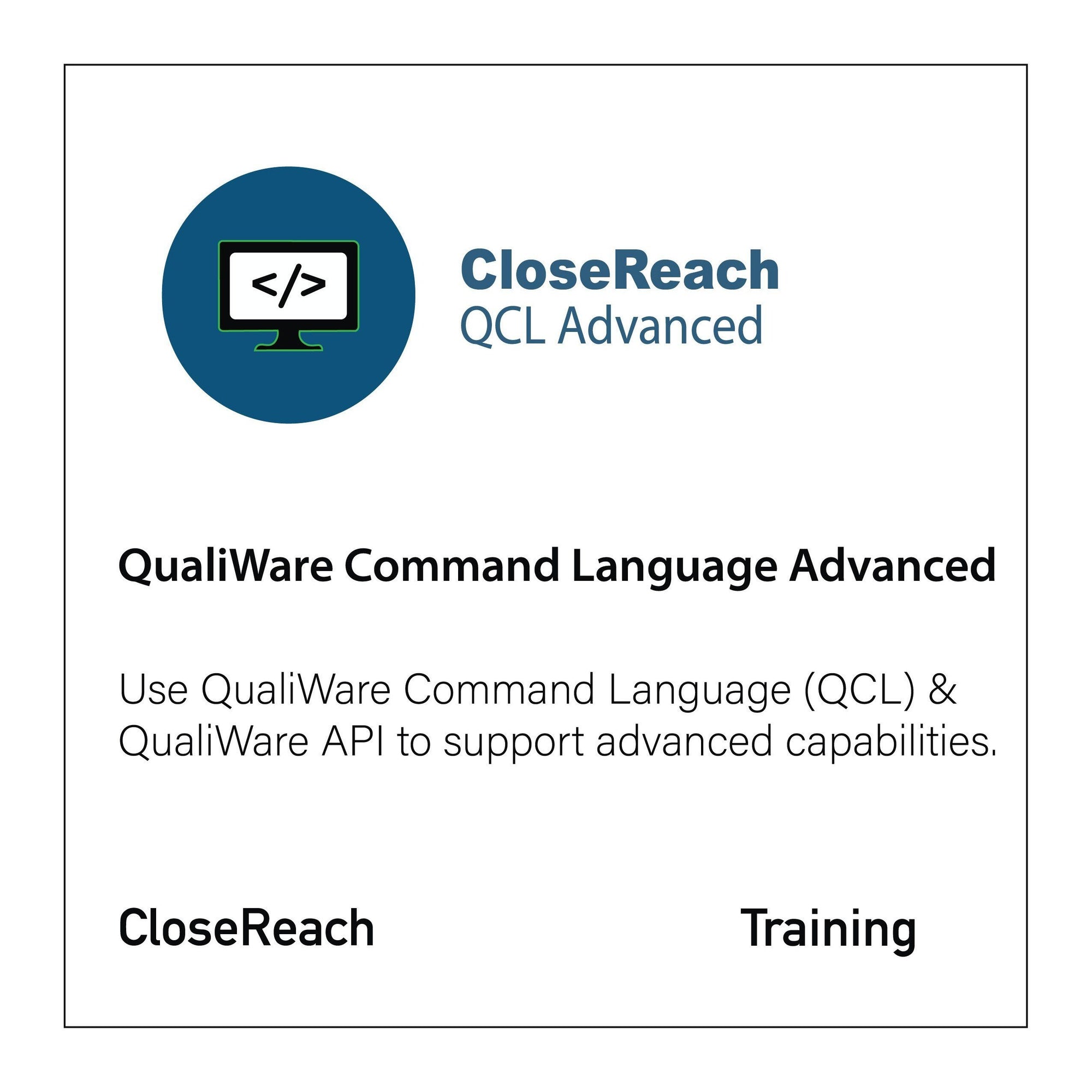 QualiWare Command Language Advanced Training
